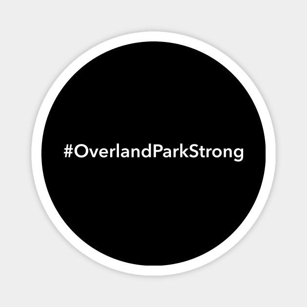 Overland Park Strong Magnet by Novel_Designs